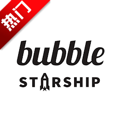 STARSHIP bubble最新版